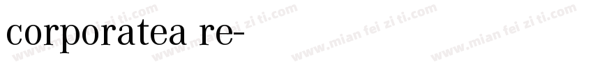 corporatea re字体转换